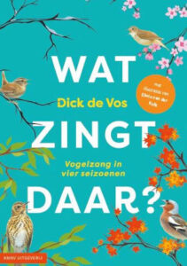 Boekcover Wat Zingt Daar, boek van Dick de Vos